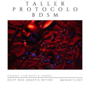 Taller PROTOCOLO BDSM | MAD [05/07]